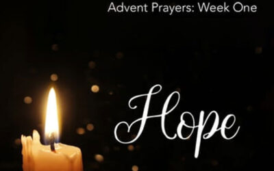 Advent 1  – Hope (Sunday November 27, 2022)